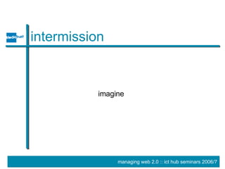 intermission imagine 