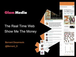 Bernard Desarnauts @Bernard_D The Real Time Web Show Me The Money 