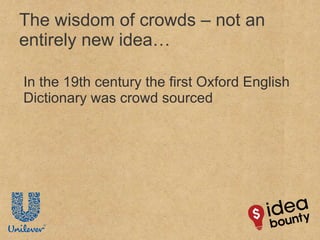 The wisdom of crowds – not an entirely new idea… In the 19th century the first Oxford English Dictionary was crowd sourced  