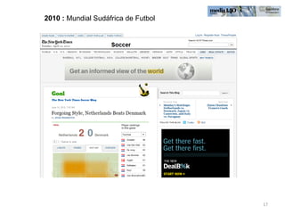 2010 :  Mundial Sudáfrica de Futbol 