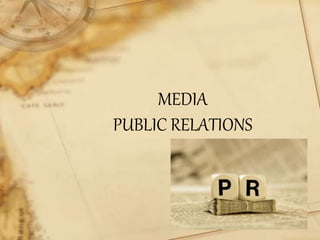 MEDIA
PUBLIC RELATIONS
 