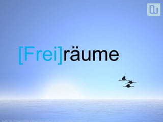 [Frei]räume 
Quelle: http://hintergrundbilder.wallpaperstock.net/flug-in-den-himmel-wallpapers_w2288.html 
 