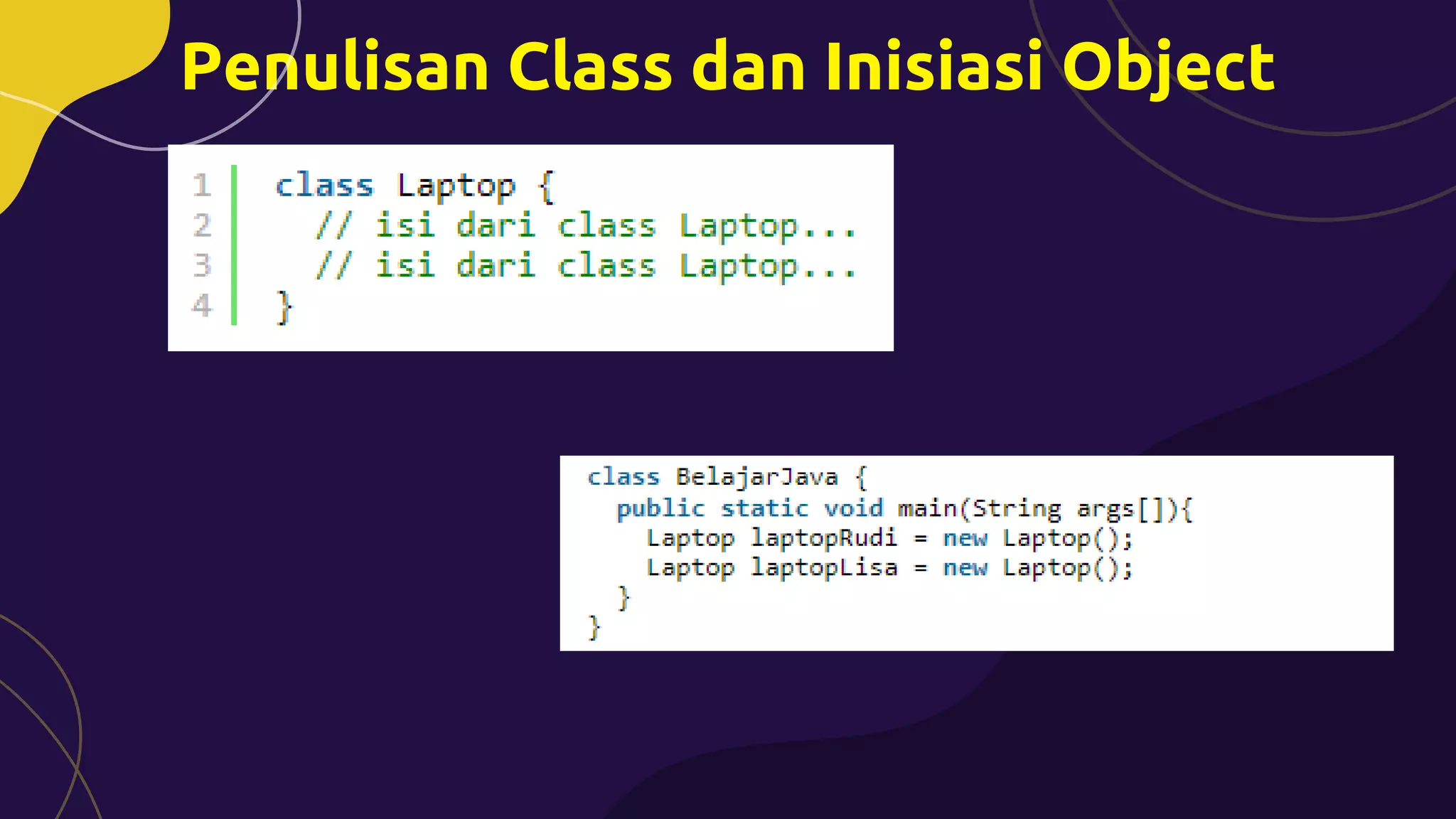 Penulisan Class dan Inisiasi Object
 