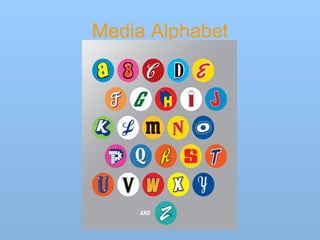 Media Alphabet 