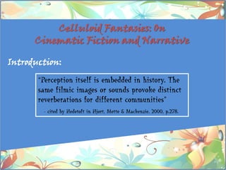 Celluloid Fantasies: On
      Cinematic Fiction and Narrative

Introduction:
 