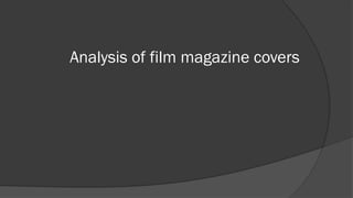 Analysis of film magazine covers
 