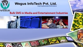 Bulk SMS in Media and Entertainment Industries
 