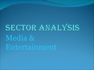 Media & Entertainment 