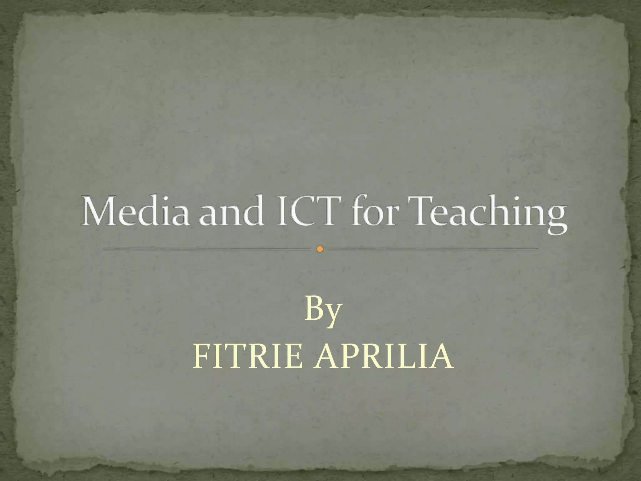 Media and ict for teaching ppt | PPTX