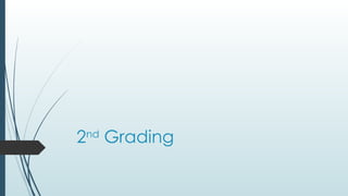 2nd
Grading
 