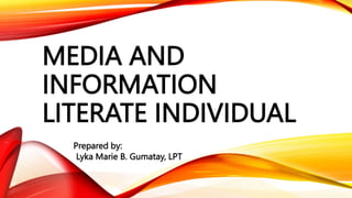 Media and Information Literate individuals.pptx