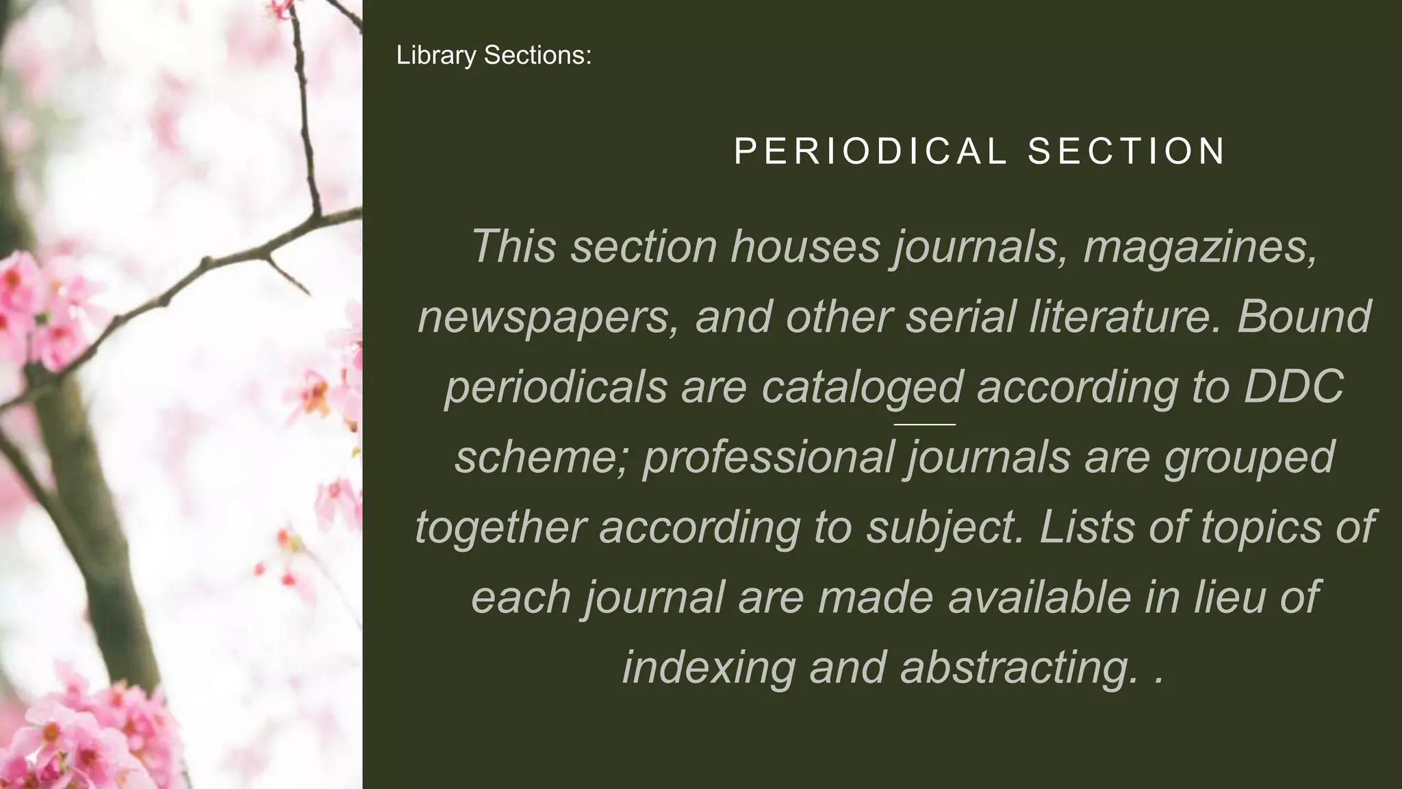 P E R I O D I C A L S E C T I O N
Library Sections:
 