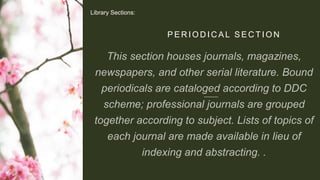 P E R I O D I C A L S E C T I O N
Library Sections: