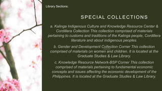 SPECIAL COLLECTIONS
Library Sections:
 