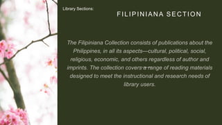 FILIPINIANA SECTION
Library Sections: