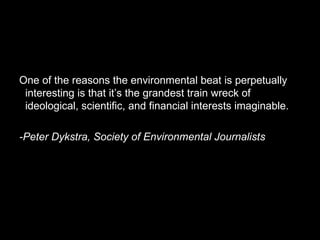 Media and natural resource and environmental policy