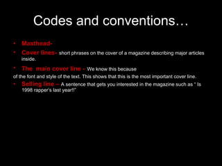 Codes and conventions… ,[object Object],[object Object],[object Object],[object Object],[object Object]