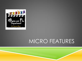 Micro Features Lesson | PPTX