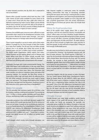 44
   http://news.bbc.co.uk/1/hi/sci/tech/3747724.stm         45
                                                              http://www.unwater.org/wwd07/downloads/documents/wwd2007qanda_en.pdf
46
   2nd UN World Water Development Report, http://www.unesco.org/water/wwap/wwdr2/pdf/wwdr2_ch_2.pdf
47
   http://www.unesco.org/water/wwap/facts_ﬁgures/basic_needs.shtml                48
                                                                                     http://www.who.int.topics/water/en
49/50
      http://www.giwa.net/       51
                                    http://www.unesco.org/water/wwap/facts_ﬁgures/basic_needs.shtml
52
   http://www.unicef.org/wes/index_31600.html          53
                                                          http://www.giwa.net/
54
   International Water Management Institute map, reported at http://news.bbc.co.uk/1/hi/sci/tech/5269296.stm
55
   http://www.worldwatercouncil.org/index.php?id=25&L=0%2Fﬁl                56
                                                                               http://www.siwi.org/
57
   http://www.who.int/mediacentre/news/releases/2004/pr58/en/           58
                                                                           http://www.unesco.org/water/wwap
59
   http://www.unep.org/Documents.Multilingual/Default.asp?DocumentID=512&ArticleID=5600&1=en
 
