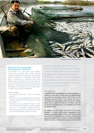97
     http://www.who.int/heli/risks/ehindevcoun/en/index.html   98
                                                                    http://www.unep.org/geo/yearbook/yb2006/057.asp
99
     http://www.who.int/mediacentre/factsheets/fs292/en/       100
                                                                     http://www.nature.com/nature/journal/v437/n7055/abs/nature04092.html
 