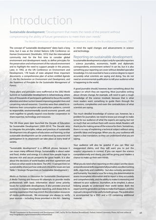 1
 World Commission on Environment and Development (1987, led by Dr Gro Harlem Brundtland), Oxford: Oxford University Press; full text online at:
http://ringofpeace.org/environment/brundtland.html
 