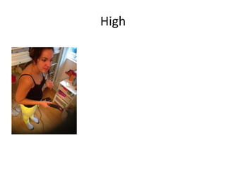 High
 