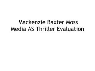 Media as thriller evaluation