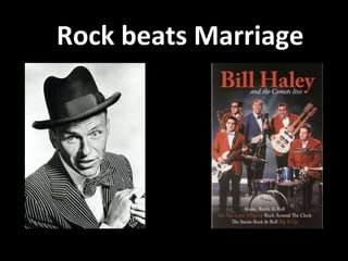 Rock beats Marriage 