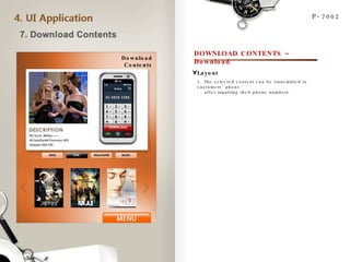 P-7002 DOWNLOAD CONTENTS – Download 1. The selected content can be transmitted to customers’ phone  after inputting their phone numbers. Layout Download Contents 