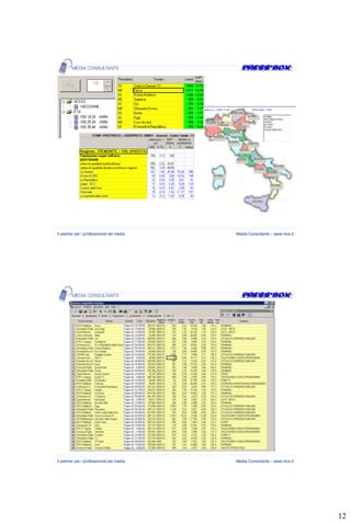 Il partner per i professionisti dei media   Media Consultants – www.mcs.it




Il partner per i professionisti dei media   Media Consultants – www.mcs.it




                                                                             12
 
