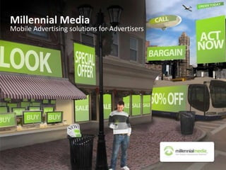 Millennial Media Mobile Advertising solutions for Advertisers 