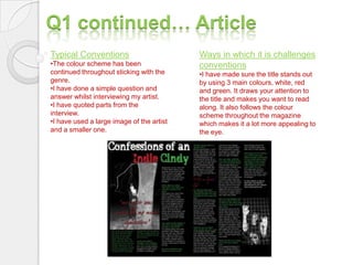 My images were taken in and around a graveyard In what ways does your media product use, develop or challenge forms and conventions of real media products?Example red, black, white, and green. These colours compliment each other and go with the genre.I have included a barcode with the issue number and the price on.