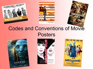 Codes and Conventions of Movie
Posters

 