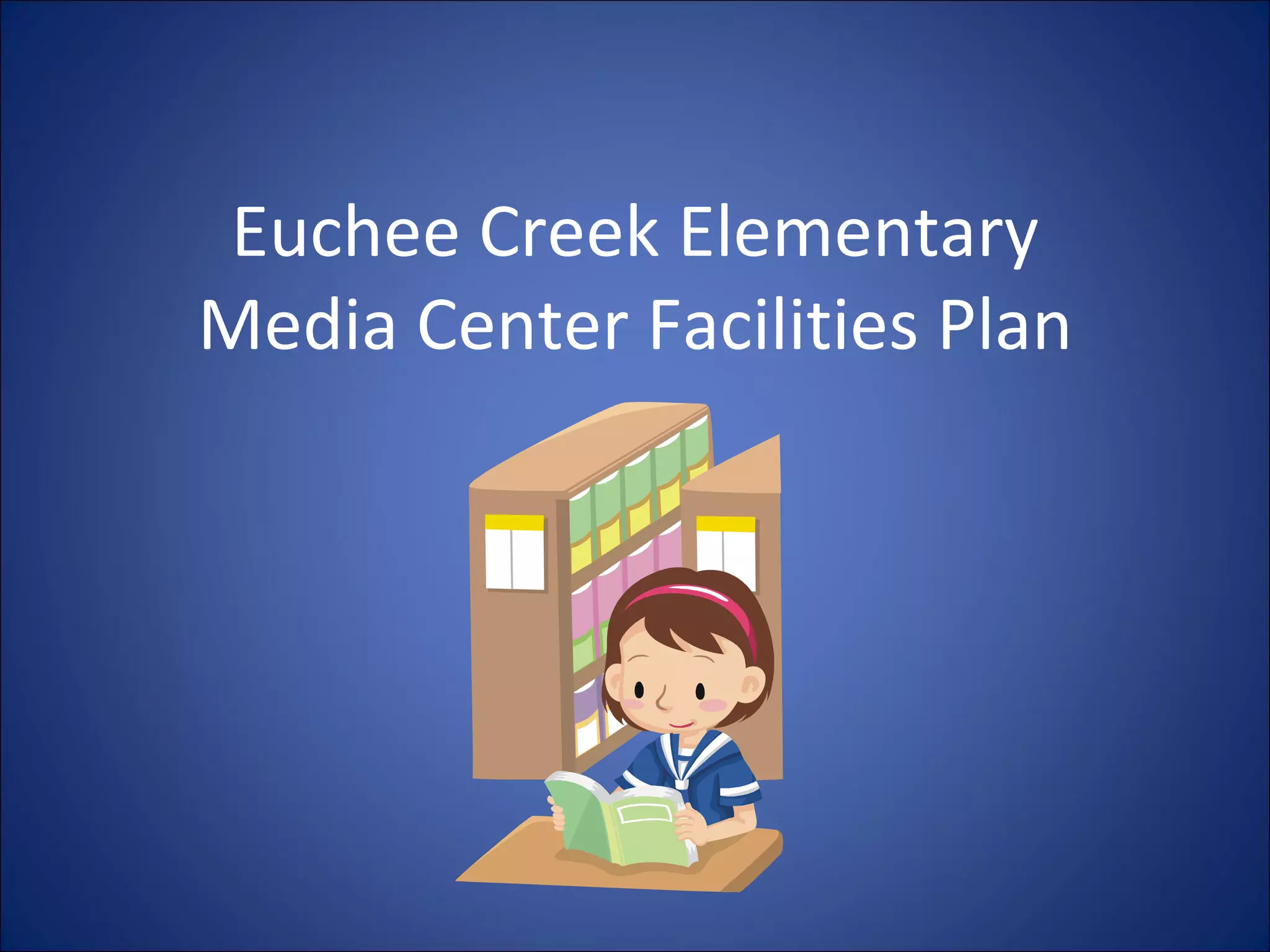 Media center facilities plan emily harn PPT Education