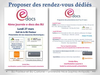 BU Pasteur et BU Carlone – Université Nice Sophia Antipolis
Proposer des rendez-vous dédiés
49
 
