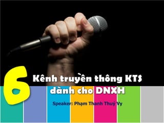 Speaker: Phạm Thanh Thuý Vy
 
