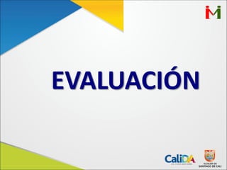 EVALUACIÓN
 