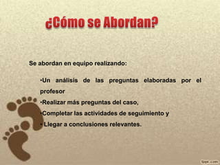 Debates programadas en lo que se presta mayor atención a la observación.