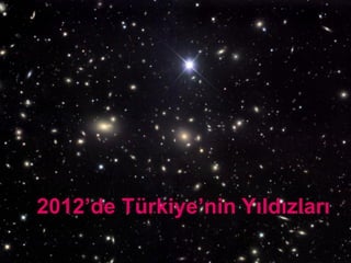 2012’de Türkiye’nin Yıldızları
 