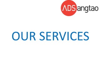 OUR SERVICES

 