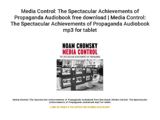 Media Control: The Spectacular Achievements Of Propaganda Audiobook F…
