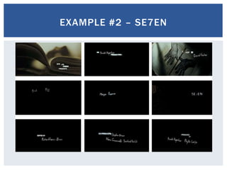 EXAMPLE #2 – SE7EN
 