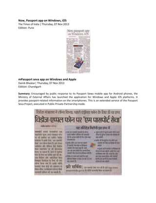 Now, Passport app on Windows, iOS
The Times of India | Thursday, 07 Nov 2013
Edition: Pune
mPassport seva app on Windows a...