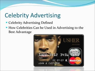 Celebrity Advertising Celebrity Advertising Defined How Celebrities Can be Used in Advertising to the Best Advantage 