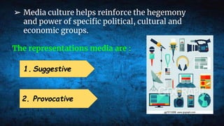 Media culture and cultural studies | PPTX