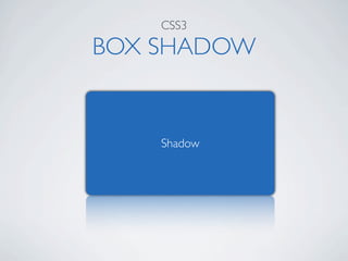 CSS3

BOX SHADOW


    Shadow
 
