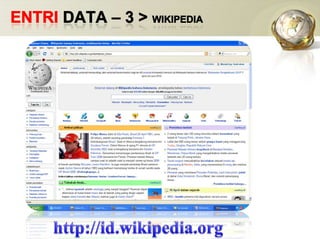 ENTRI DATA – 3 > wikipediahttp://id.wikipedia.org