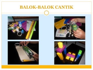 BALOK-BALOK CANTIK

 