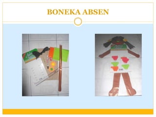 BONEKA ABSEN

 