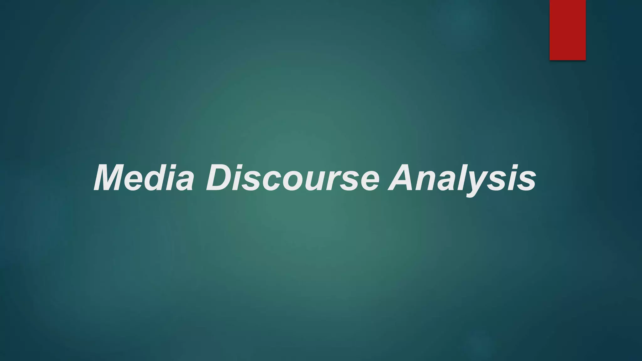 Media discourse analysis | PPTX